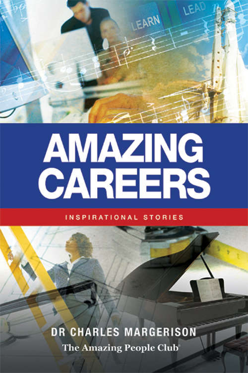 Book cover of Amazing Careers: Inspirational Stories