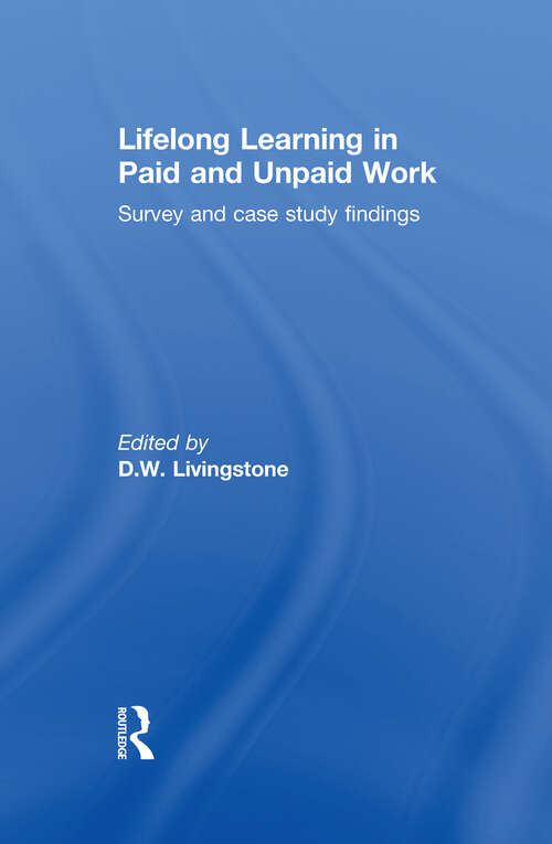 Book cover of Lifelong Learning in Paid and Unpaid Work: Survey and Case Study Findings