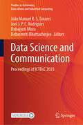 Data Science and Communication: Proceedings of ICTDsC 2023 (Studies in Autonomic, Data-driven and Industrial Computing)