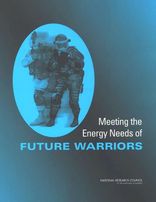 Book cover of Meeting the Energy Needs of Future Warriors