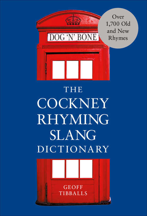 Book cover of The Cockney Rhyming Slang Dictionary