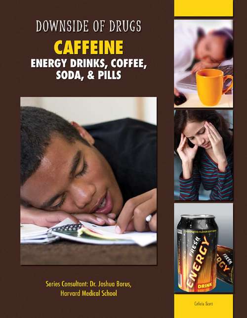 Book cover of Caffeine: Energy Drinks, Coffee, Soda, & Pills