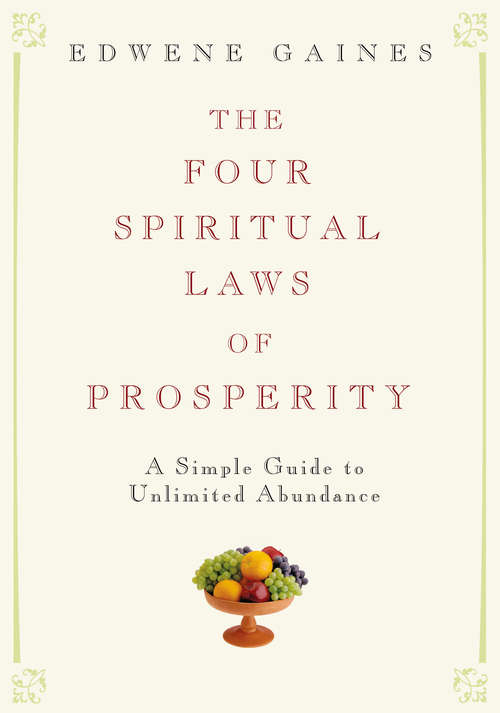 Book cover of The Four Spiritual Laws of Prosperity: A Simple Guide to Unlimited Abundance