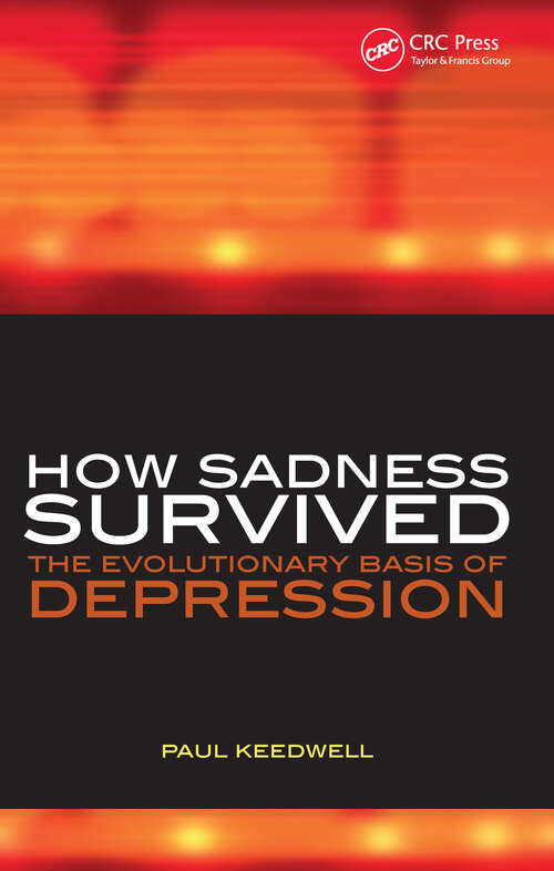 Book cover of How Sadness Survived: The Evolutionary Basis of Depression