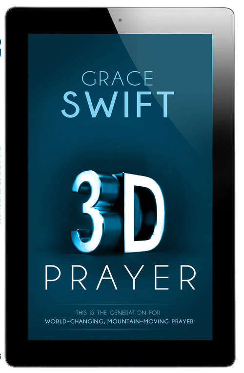 Book cover of 3-D Prayer: This is The Generation for World-Changing, Mountain-Moving Prayer