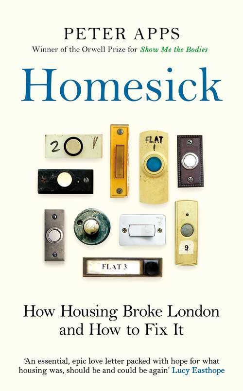 Book cover of Homesick: How Housing Broke London and How to Fix It