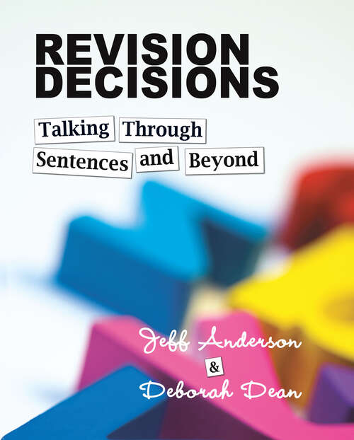 Book cover of Revision Decisions: Talking Through Sentences and Beyond