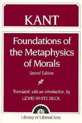 Book cover of Foundations of the Metaphysics of Morals