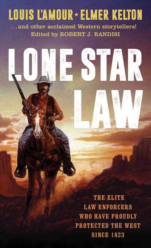 Lone Star Law: A Lone Star Saga (Texas Rangers Ser.)