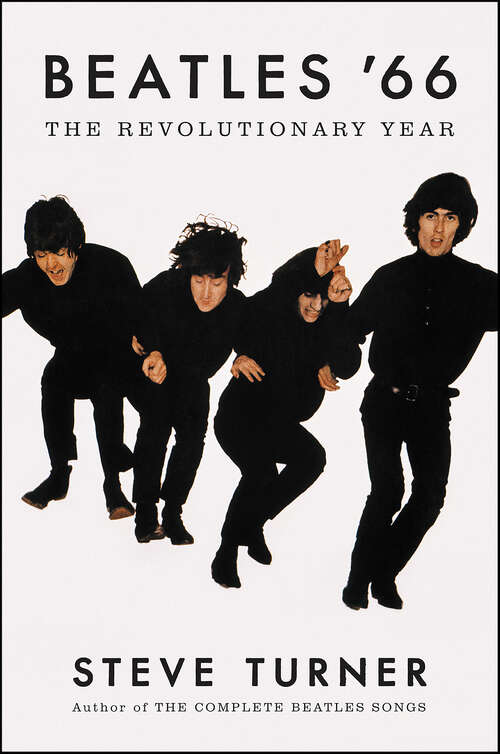 Book cover of Beatles '66: The Revolutionary Year