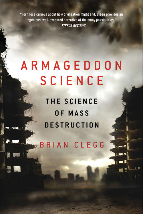 Book cover of Armageddon Science: The Science of Mass Destruction