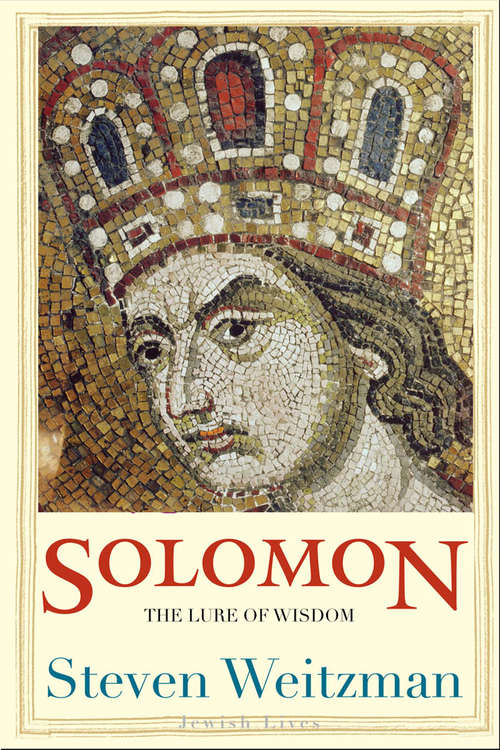 Book cover of Solomon: The Lure of Wisdom
