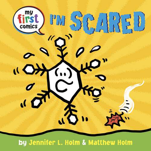Book cover of I'm Scared (My First Comics)
