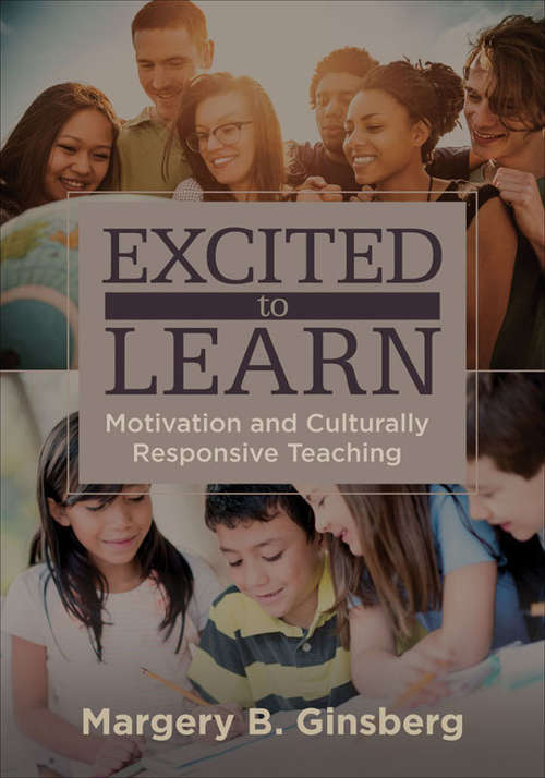 Book cover of Excited to Learn: Motivation and Culturally Responsive Teaching