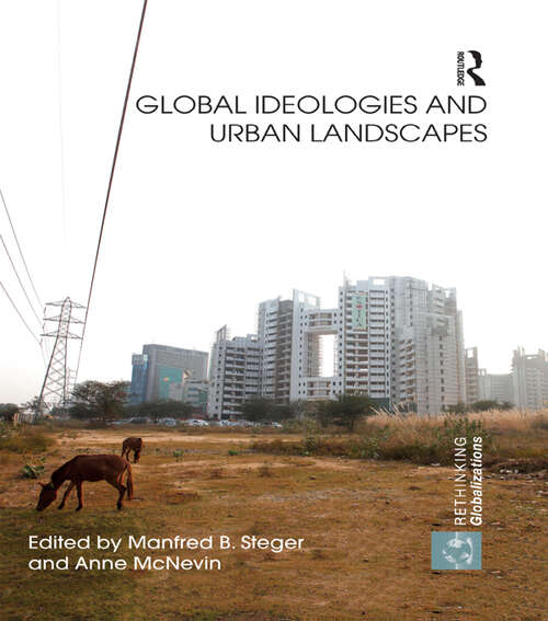 Book cover of Global Ideologies and Urban Landscapes (ISSN #1)