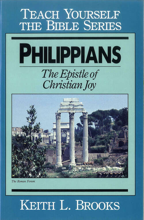Book cover of Philippians- Teach Yourself the Bible Series: The Epistle of Christian Joy (Digital Original) (Teach Yourself the Bible)