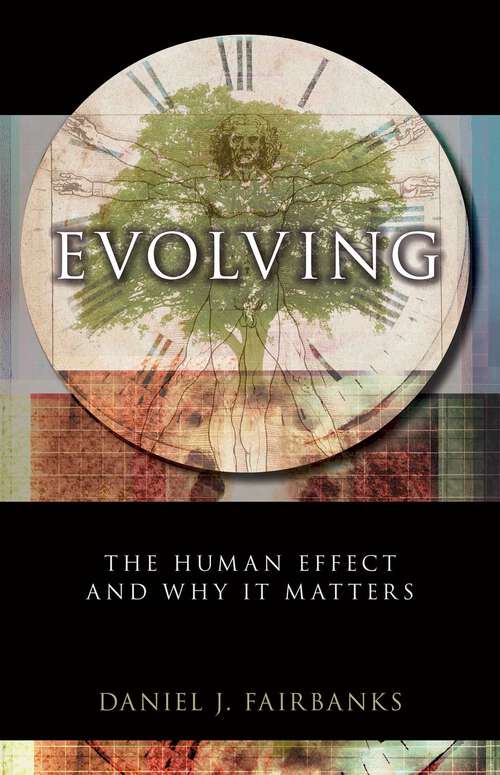Book cover of Evolving: The Human Effect and Why It Matters