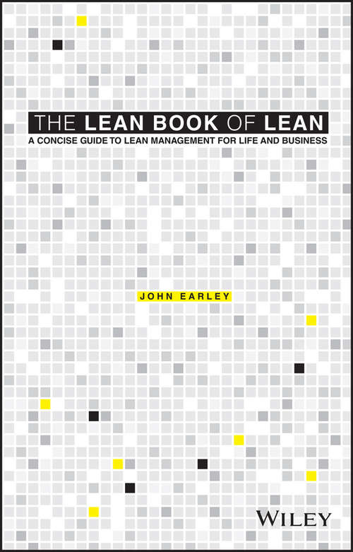 The Lean Book of Lean: A Concise Guide to Lean Management for Life and Business