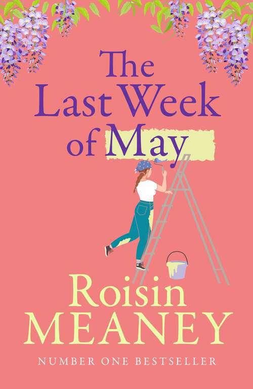 Book cover of The Last Week of May: An irresistible tale of friendship and new beginnings