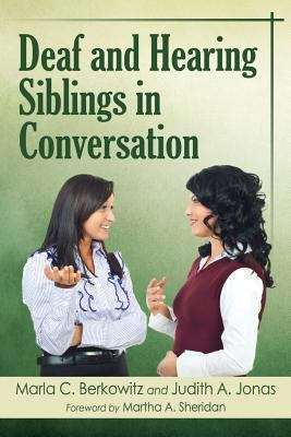 Book cover of Deaf And Hearing Siblings In Conversation