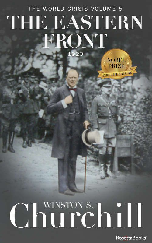 Book cover of The World Crisis, Vol. 1: The Eastern Front (Winston Churchill World Crisis Collection #5)