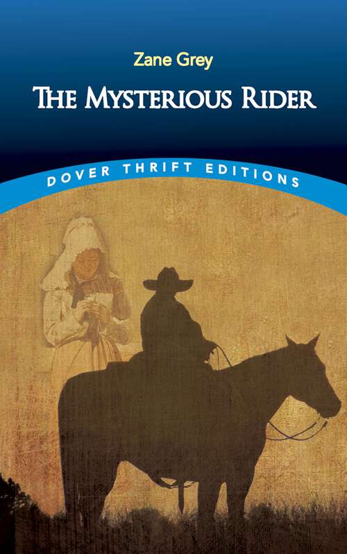 Book cover of The Mysterious Rider (Dover Thrift Editions: Classic Novels Ser.)