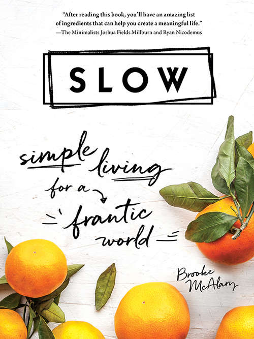 Book cover of Slow: Simple Living for a Frantic World