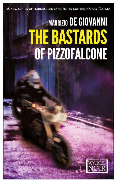 The Bastards of Pizzofalcone (The Bastards of Pizzofalcone Series #1)
