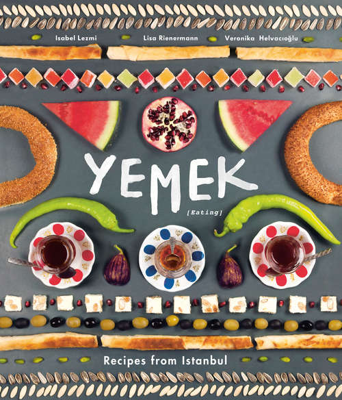 Book cover of Yemek: Recipes from Istanbul