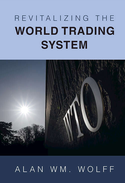 Book cover of Revitalizing the World Trading System