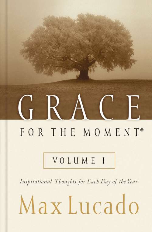 Book cover of Grace for the Moment Volume I, Ebook: Inspirational Thoughts for Each Day of the Year