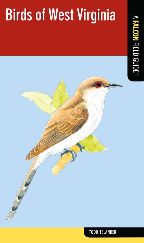 Book cover of Birds of West Virginia (1st Edition) (Falcon Field Guide Series)