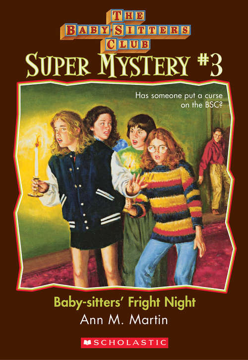 Book cover of The Baby-Sitters Club Super Mystery #3: Baby-Sitters' Fright Night (The Baby-Sitters Club Super Mysteries #3)