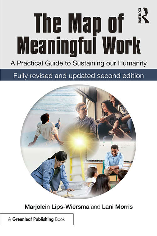 Book cover of The Map of Meaningful Work (2e): A Practical Guide to Sustaining our Humanity (2)