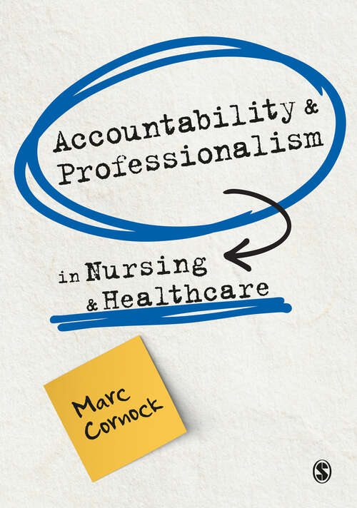Book cover of Accountability and Professionalism in Nursing and Healthcare