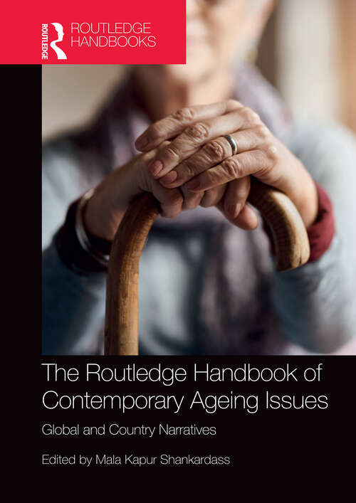 Book cover of The Routledge Handbook of Contemporary Ageing Issues: Global and Country Narratives (1)