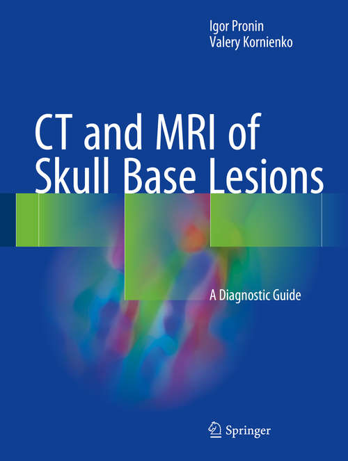 CT and MRI of Skull Base Lesions