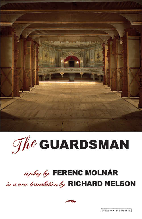 The Guardsman: A Play