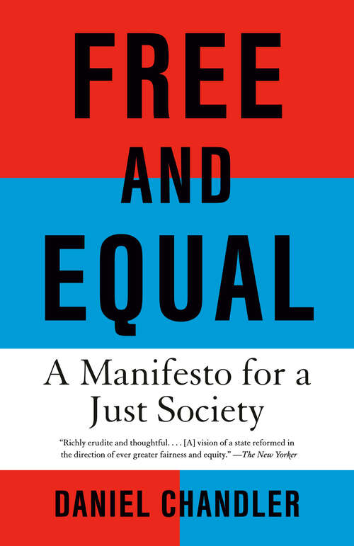 Book cover of Free and Equal: A Manifesto for a Just Society