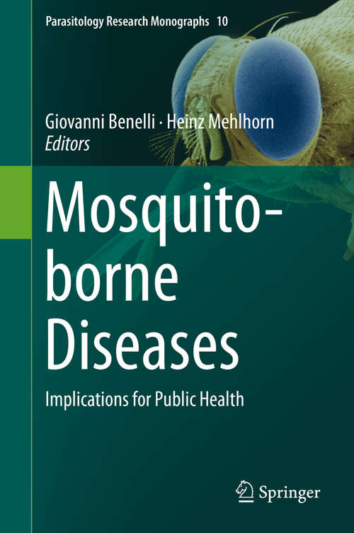 Mosquito-Borne Diseases: Implications for Public Health (Parasitology Research Monographs #10)