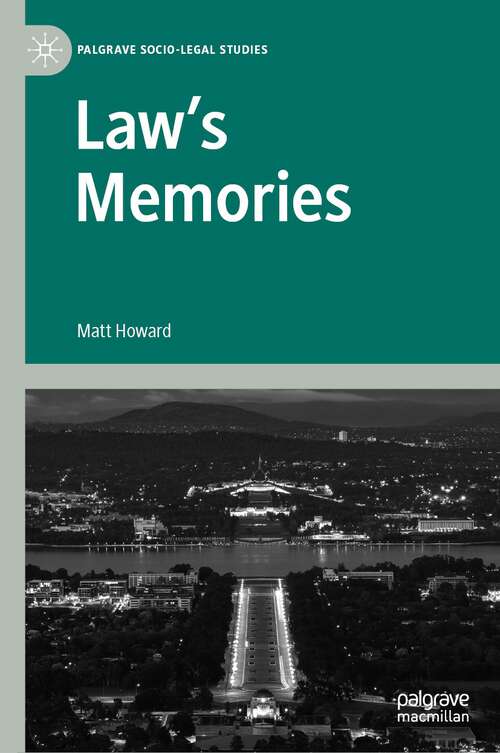 Book cover of Law’s Memories (1st ed. 2023) (Palgrave Socio-Legal Studies)