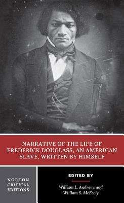 Narrative of the Life of Frederick Douglass, an American Slave, Written by Himself