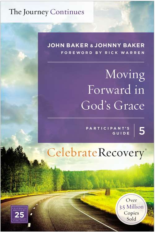 Book cover of Moving Forward in God's Grace: A Recovery Program Based on Eight Principles from the Beatitudes