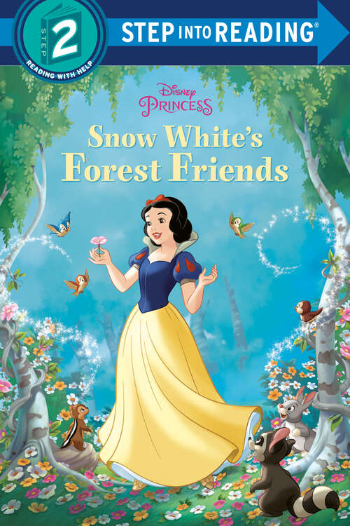 Book cover of Snow White's Forest Friends (Step into Reading)