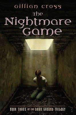 Book cover of The Nightmare Game (Dark Ground Trilogy #3)