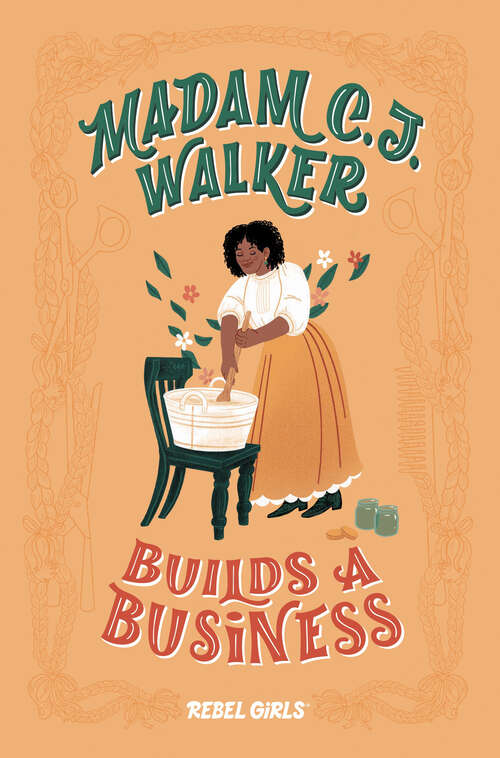 Book cover of Madam C.J. Walker Builds a Business (Rebel Girls Chapter Books)