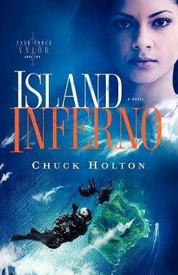 Book cover of Island Inferno (Task Force Valor Series #2)