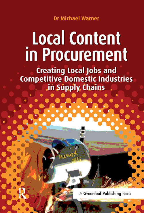Book cover of Local Content in Procurement: Creating Local Jobs and Competitive Domestic Industries in Supply Chains