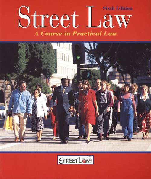 Street Law: A Course in Practical Law (6th edition)