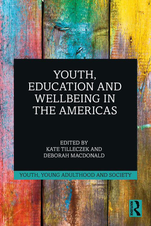 Book cover of Youth, Education and Wellbeing in the Americas (Youth, Young Adulthood and Society)